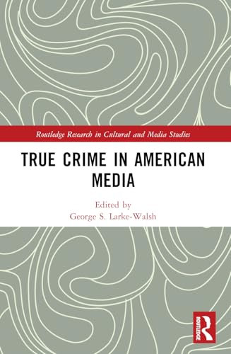 True Crime in American Media