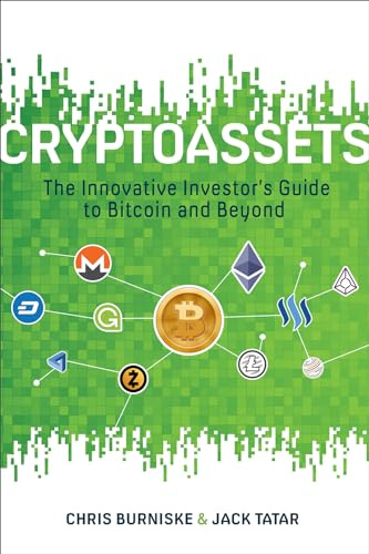 Cryptoassets: The Innovative Investor's Guide to Bitcoin and Beyond (BUSINESS BOOKS)