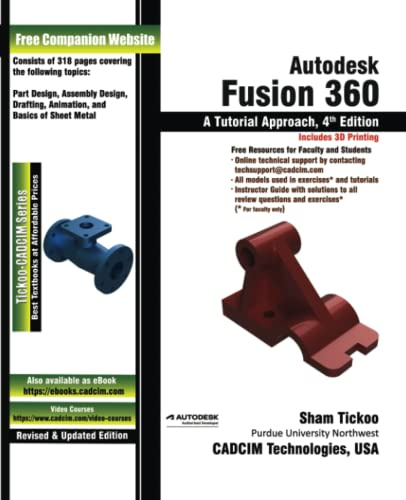 Autodesk Fusion 360: A Tutorial Approach, 4th Edition