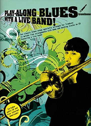 Play-Along Blues With A Live Band: Trombone (Book And CD)