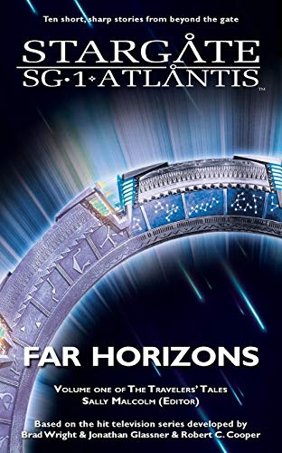STARGATE SG-1 & STARGATE ATLANTIS Far Horizons (Sgx, Band 1)