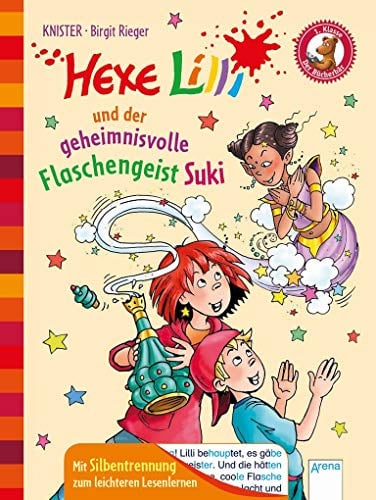 Hexe Lilli und der geheimnisvolle Flaschengeist Suki: Hexe Lilli für Erstleser. Mit Silbentrennung zum leichteren Lesenlernen