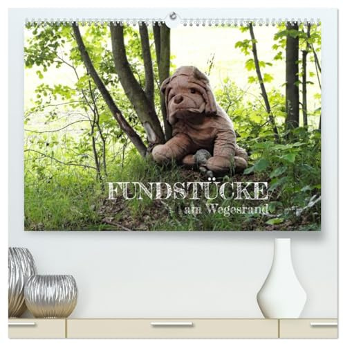 FUNDSTÜCKE am Wegesrand (hochwertiger Premium Wandkalender 2026 DIN A2 quer), Kunstdruck in Hochglanz: SKURRILES, ALTES oder WITZIGES am Wegesrand ... (CALVENDO Spass)