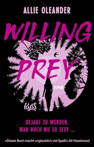 Willing Prey: Gejagt zu werden, war noch nie so sexy ... | 'Glühend heiß und mit atemberaubenden Verfolgungsszenen ... Ich habe das Buch in einem Rutsch verschlungen.' Navessa Allen