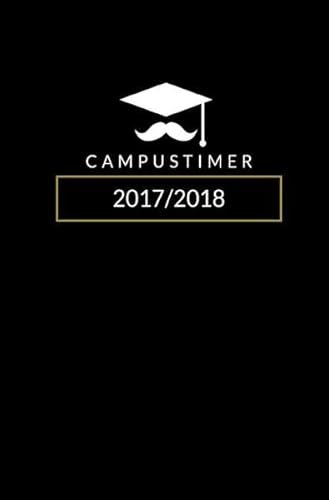 Campustimer Schwarz - A5 Semesterplaner - Studentenkalender 2017/2018 (Kalender, Uni-Planer)