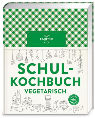 Schulkochbuch vegetarisch: Das Standardwerk für fleischlosen, gesunden Genuss – einfache, kreative und alltagstaugliche Rezepte für die ganze Familie. ... Grundlagen zur vegetarischen Ernährung.