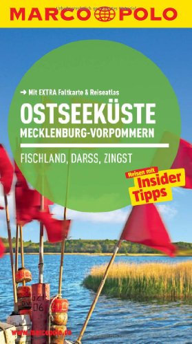MARCO POLO Reiseführer Ostseeküste Mecklenburg-Vorpommern: Reisen mit Insider-Tipps. Mit EXTRA Faltkarte & Reiseatlas: Reisen mit Insider-Tipps. Mit Reise-Atlas. Inklusive App