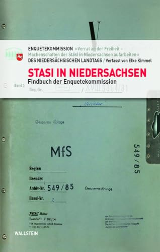Stasi in Niedersachsen: Findbuch der Enquetekommission (Bd. 3)