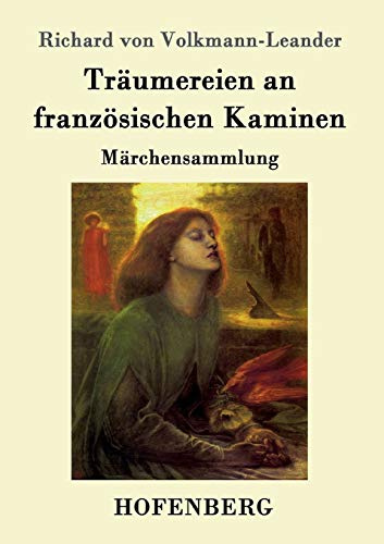 Träumereien an französischen Kaminen: Märchensammlung