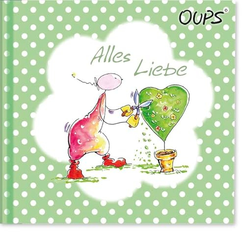Alles Liebe: Oups Minibuch