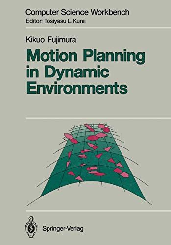 Motion Planning in Dynamic Environments (Computer Science Workbench)