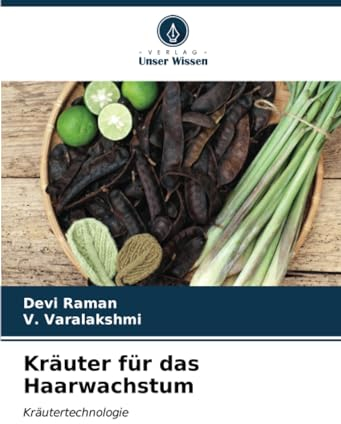 Kräuter für das Haarwachstum: Kräutertechnologie