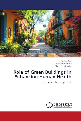 Role of Green Buildings in Enhancing Human Health: A Sustainable Approach