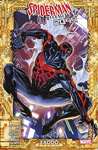 100% Marvel spiderman 2099. éxodo