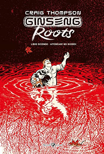 Ginseng Roots. Affondare nei ricordi (Libro 2)