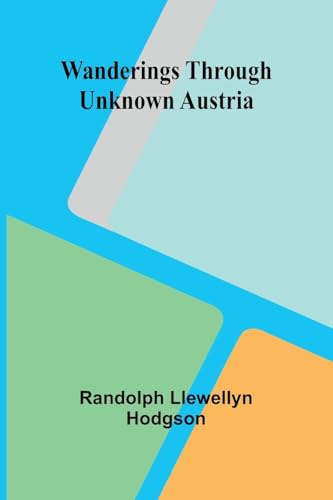 Wanderings through unknown Austria