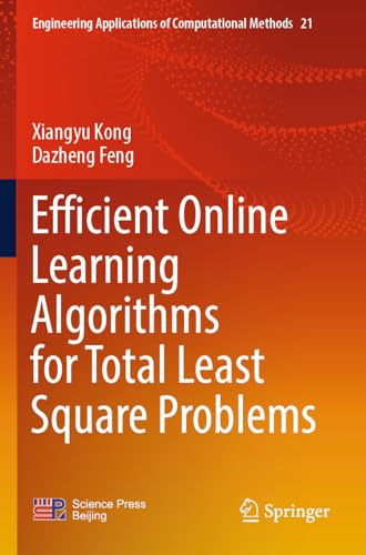 Efficient Online Learning Algorithms for Total Least Square Problems (Engineering Applications of Computational Methods)