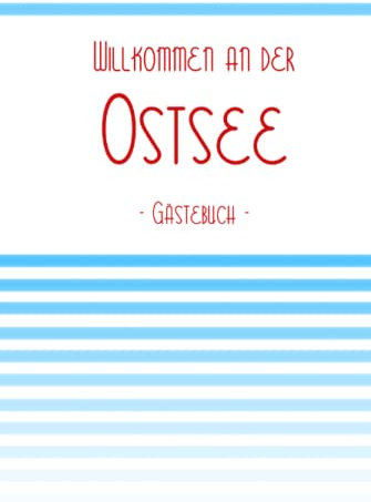 Gästebuch Ostsee: für Ferienwohnung / Pension / Gästehaus an der Ostsee - Hardcover - 100 Seiten
