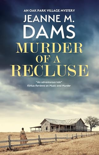 Murder of a Recluse: 3 (An Oak Park Village Mystery)