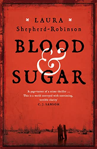 Blood & Sugar: Award-Winning Historical Crime from the Author of The Square of Sevens