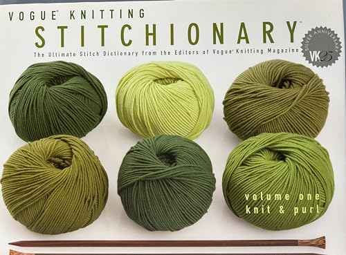 Vogue Knitting Stitchionary: Knit & Purl; The Ultimate Stitch Dictionary From The Editors Of Vogue Knitting Magazine (1) (Vogue Knitting Stitchionary: The Ultimate Stitch Dictionary, Band 1)