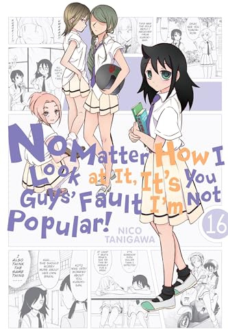 No Matter How I Look at It, It's You Guys' Fault I'm Not Popular!, Vol. 16