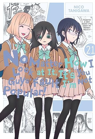 No Matter How I Look at It, It's You Guys' Fault I'm Not Popular!, Vol. 21: Volume 21