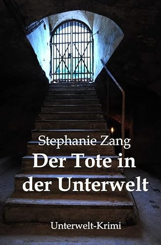 Unterwelt-Krimi / Der Tote in der Unterwelt