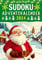 Sudoku Adventskalender 2024: Weihnachtsgeschenke für frauen, männer, mama, opa, oma und eltern ● Adventskalender für Erwachsene mit 60 Sudoku (Leicht ... für Senioren, Erwachsene und Rentner