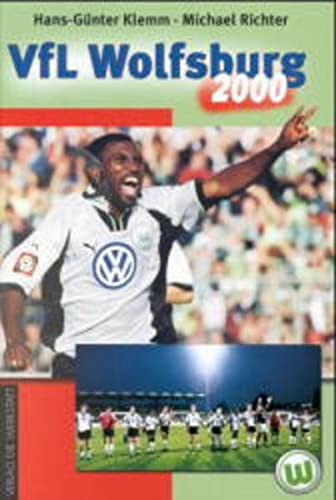 VfL Wolfsburg 2000: Hrsg. v. VfL Wolfsburg