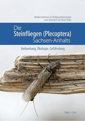 Die Steinfliegen (Plecoptera) Sachsen-Anhalts: Verbreitung, Ökologie, Gefährdung