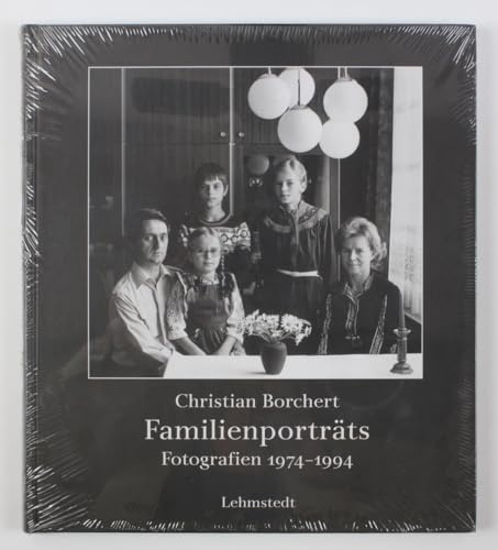 Familienporträts: Fotografien 1973-1993