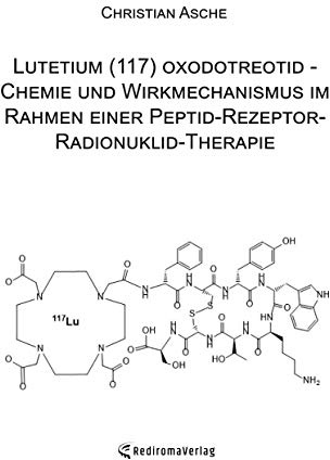 Lutetium (117) oxodotreotid - Chemie und Wirkmechanismus im Rahmen einer Peptid-Rezeptor-Radionuklid-Therapie