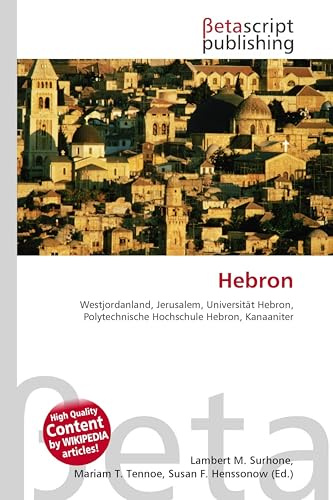 Hebron: Westjordanland, Jerusalem, Universität Hebron, Polytechnische Hochschule Hebron, Kanaaniter