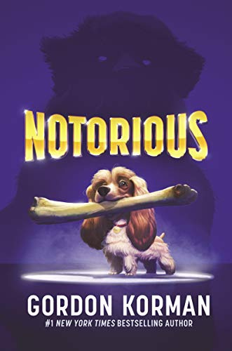 Notorious: A Hilarious and Suspenseful Mystery About Friendship, Conspiracy, and Adventure for Children (Ages 8-12)