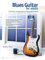 Blues Guitar for Adults: The Grown-Up Approach to Playing Blues Guitar