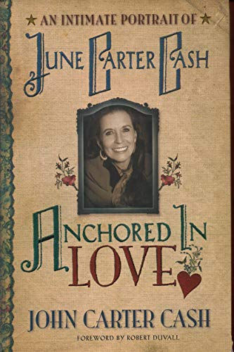 Anchored in Love: An Intimate Portrait of June Carter Cash