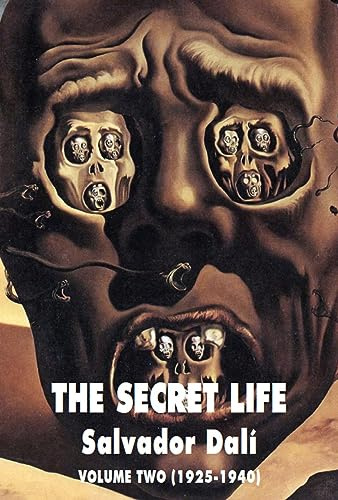 The Secret Life Volume Two: Salvador Dali' s Autobiography: 1925-1940
