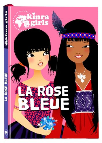 Kinra Girls - La rose bleue - Tome 19
