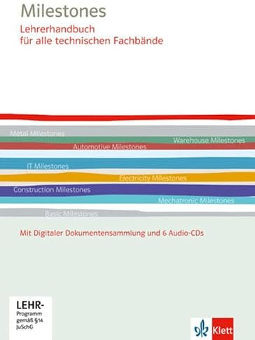 Milestones Lehrerhandbuch für alle technischen Fachbände: Handbuch mit Digitaler Dokumentensammlung und 6 Audio-CDs
