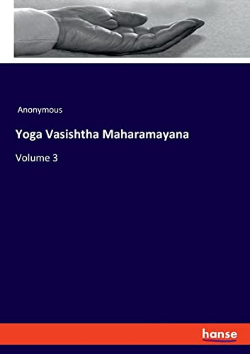 Yoga Vasishtha Maharamayana: Volume 3
