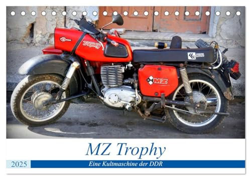MZ Trophy - Eine Kultmaschine der DDR (Tischkalender 2025 DIN A5 quer), CALVENDO Monatskalender