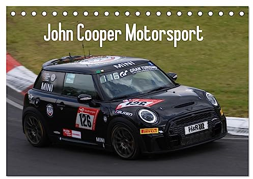 John Cooper Motorsport (Tischkalender 2025 DIN A5 quer), CALVENDO Monatskalender: MINI Motorsport mit Fotos von MINI Cooper Rennfahrzeugen (CALVENDO Sport)