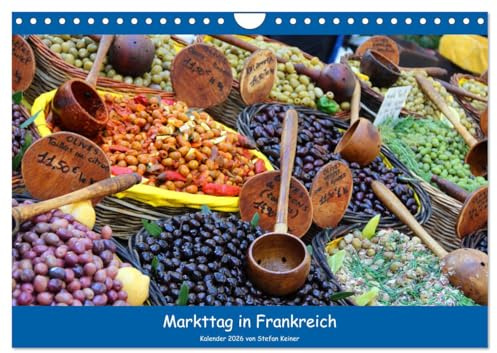 Markttag in Frankreich (Wandkalender 2026 DIN A4 quer), CALVENDO Monatskalender: Einkaufen auf französischen Wochenmärkten (CALVENDO Lifestyle)
