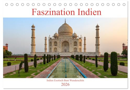 Faszination Indien (Tischkalender 2026 DIN A5 quer), CALVENDO Monatskalender: Bunt Exotisch Laut und Wunderschön das ist Indien (CALVENDO Orte)