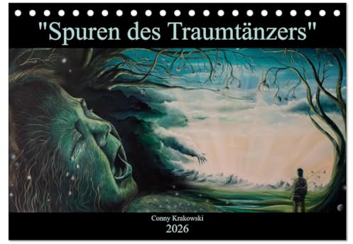 Spuren des Traumtänzers (Tischkalender 2026 DIN A5 quer), CALVENDO Monatskalender: Traumwelten von Conny Krakowski (CALVENDO Kunst)