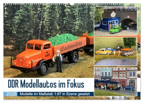 DDR Modellautos im Fokus (Wandkalender 2026 DIN A2 quer), CALVENDO Monatskalender: Miniaturfahrzeuge in typischen Szenarien (CALVENDO Hobbys)