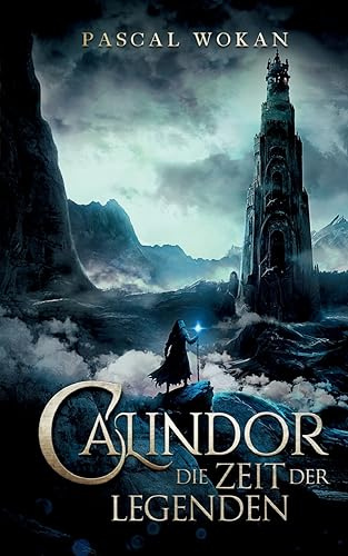 Calindor: Die Zeit der Legenden