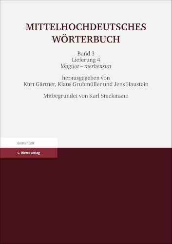 Mittelhochdeutsches Wörterbuch. Dritter Band, Lieferung 4: lônguot – merhensun