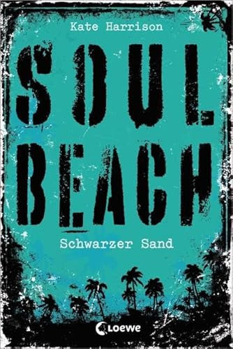 Soul Beach (Band 2) – Schwarzer Sand: Mystery-Thriller für Jugendliche ab 13 Jahre